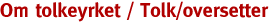 Tolk/oversetter